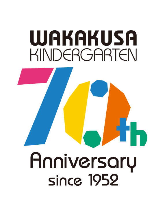 WAKAKUSA KINDER GARTEN 70th Anniversaru since1952